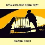 Baťa & Kalábůf něžný beat – Snížený dolet