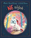 Nerůžek (poškozená) - Marc-Uwe Kling, Astrid Henn