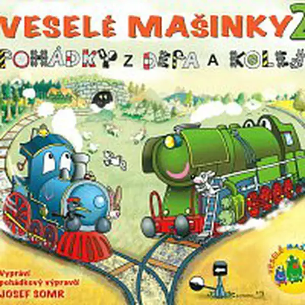 Josef Somr – Veselé mašinky - pohádky z depa a kolejí 2