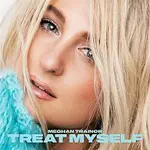 Meghan Trainor – TREAT MYSELF