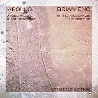 Brian Eno – Apollo: Atmospheres And Soundtracks [Extended Edition] CD