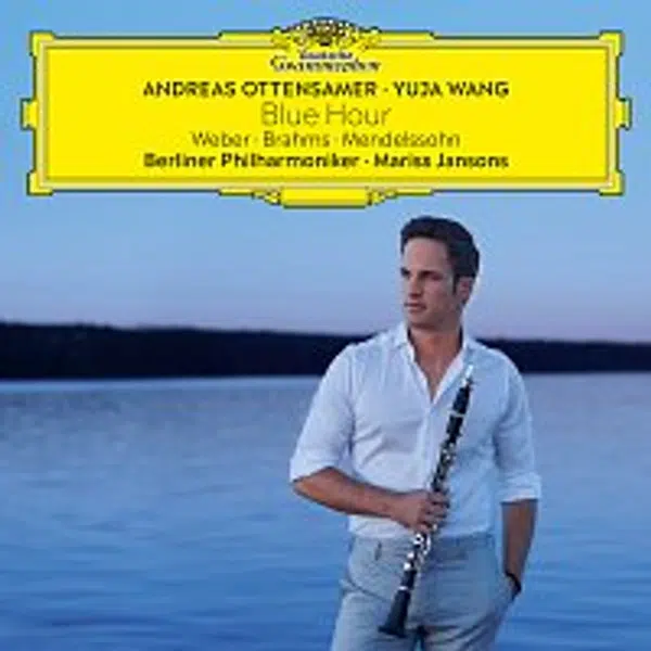 Andreas Ottensamer, Yuja Wang, Berliner Philharmoniker, Mariss Jansons – Blue Hour – Weber, Brahms, Mendelssohn