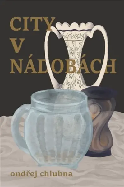 City v nádobách - Ondřej Chlubna