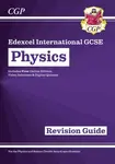 Edexcel International GCSE Physics Revision Guide: Including Online Edition, Videos and Quizzes - CGP Books