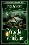 Vražda ve mlýně (poškozená) - Irina Shapiro