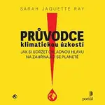 Anita Krausová – Ray: Průvodce klimatickou úzkostí