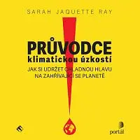 Anita Krausová – Ray: Průvodce klimatickou úzkostí