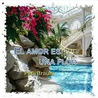 Petr Braum – El Amor Es Una Flor