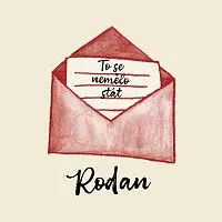 RODAN – To se nemělo stát