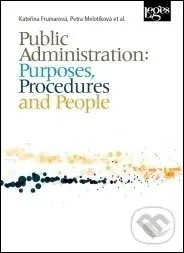 Public Administration: Purposes, Procedures and People