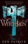 Witchsign - Den Patrick