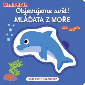 Objevujeme svět! Mláďata z moře - Nathalie Choux
