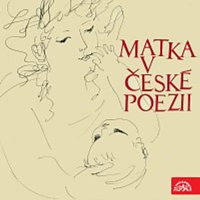 Různí interpreti – Matka v české poezii