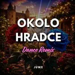 Juwe – Okolo Hradce (Dance Remix)