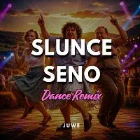Juwe – Slunce Seno (Dance Remix)