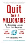 Quit Like a Millionaire - Bryce Leung, Kristy Shen