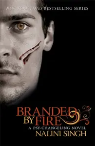 Branded by Fire - Nalini Singhová