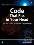 Code That Fits in Your Head (Heuristics for Software Engineering) - Mark Seemann
