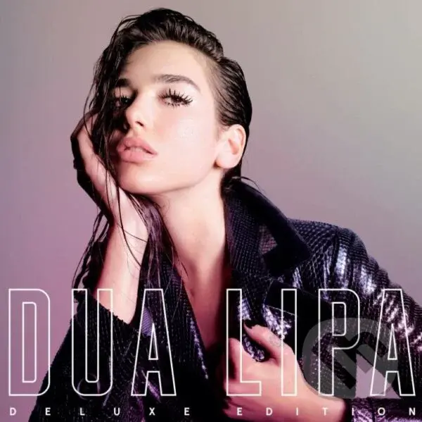 Dua Lipa: Dua Lipa Deluxe - Dua Lipa
