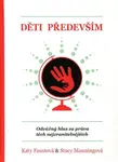 Děti především - Katy Faustová, Stacy Manningová