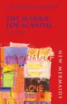 The School for Scandal - Richard Brinsley Sheridan