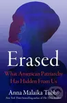 Erased (What American Patriarchy Has Hidden from Us)