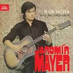Jaromír Mayer – Bílá místa (8× z let 1965-1976)