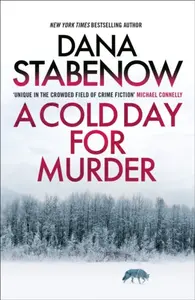 A Cold Day for Murder - Dana Stabenow