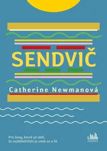 Sendvič - Catherine Newmanová
