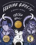 Feeding Ghosts - Tessa Hulls