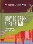 How to Drink Australian - Jonathan Ross, Jane Lopes