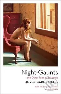 Night-Gaunts and Other Tales of Suspense - Joyce Carol Oates - kniha z kategorie Společenská beletrie