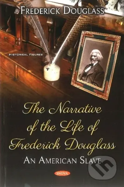 The Narrative of the Life of Frederick Douglass (An American Slave) - kniha z kategorie Historie