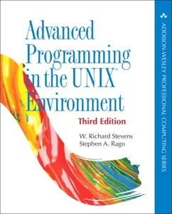 Advanced Programming in the UNIX Environment - Stephen Rago, W. Stevens