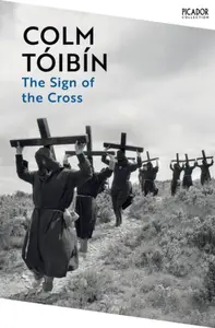 The Sign of the Cross - Colm Tóibín