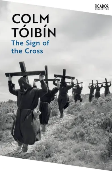 The Sign of the Cross - Colm Tóibín