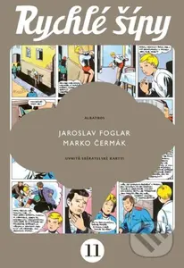 Rychlé šípy - sběratelské vydání - 11. díl - Jaroslav Foglar