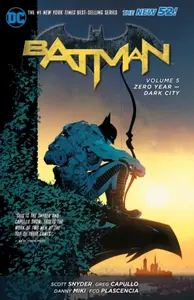 Batman Vol. 5: Zero Year - Dark City (The New 52) - Scott Snyder