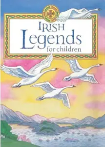 Irish Legends for Children - Yvonne Carroll