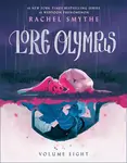 Lore Olympus: Volume Eight - Rachel Smythe