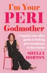 I'm Your Peri Godmother - Shelly Horton