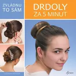 Zvládnu to sám: Drdoly za 5 minut - Veres Alexandra