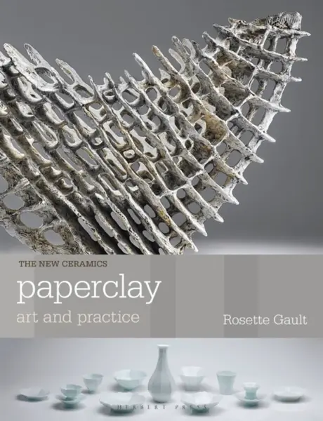 Paperclay - Rosette Gault