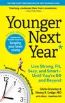 Younger Next Year - Crowley Chris, Allan J. Hamilton, Henry S. Lodge