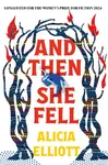 And Then She Fell - Elliott Alicia
