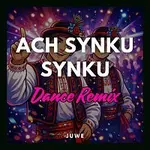 Juwe – Ach Synku Synku (Dance Remix)