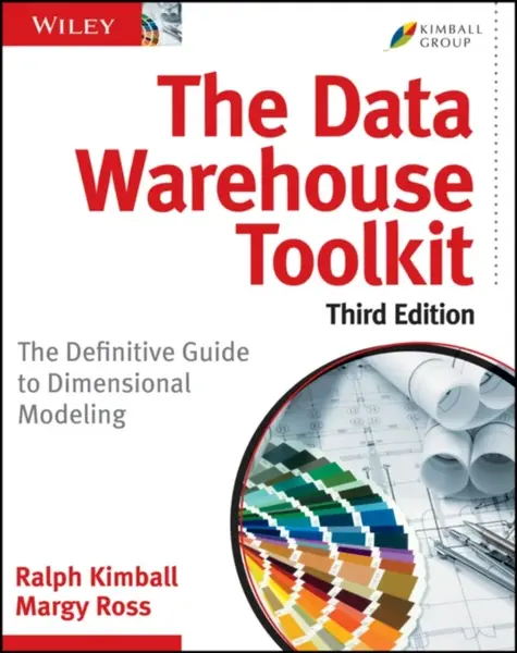 The Data Warehouse Toolkit - Ralph Kimball, Margy  Ross