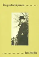 Do poslední pence (poškozená) - Jan Kuklík