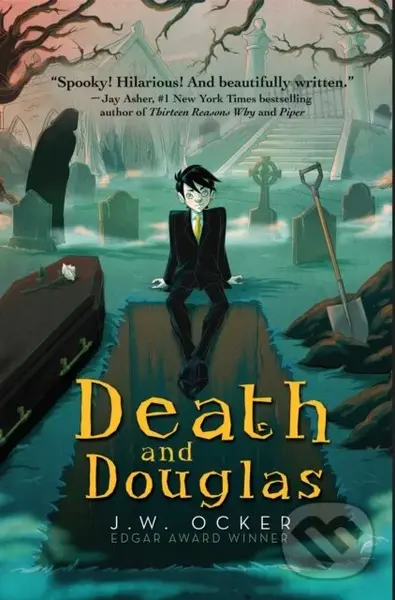 Death and Douglas - J W Ocker