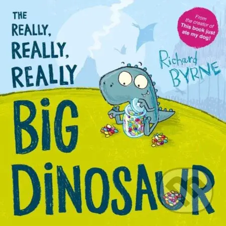 The Really, Really, Really Big Dinosaur - Richard Byrne - kniha z kategorie Pro děti